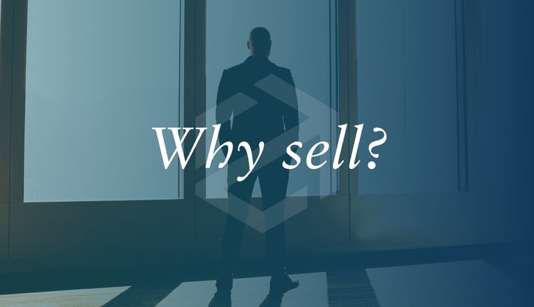 business owner looks out of a high rise silhouetted, text reads: why sell?